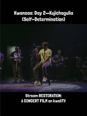 #Kwanzaa: Day 2—#Kujichagulia Self-determination) RESTORATION: A CONCERT FILM explores southern Black agrarian stories of self-determination and land ownership that amplifies ongoing struggles for restorative land justice in America. Watch on kweliTV.