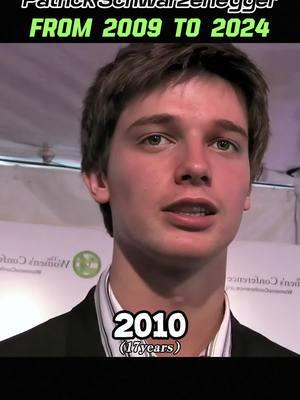 Patrick Schwarzenegger through the years..#thenvsnow #fyp #throughtheyears #PatrickSchwarzenegger