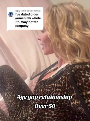 Replying to @b Rad #fypシ゚viral #agegap #Relationship #olderwomen #dating #agegapromance 