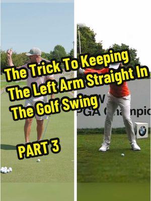 The Trick To Keeping The Left Arm Straight In The Golf Swing - PART 3   #golfswing #golfdrills #golf #golftiktok #cogornogolf #ericcogornogolf #golfdigest #golfinstructor #lpga #bethlehem #bocaraton #golftips #golfing #golfer #golfr #lehighvalley #swingcoach #pga #golftok #southflorida 