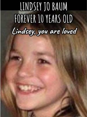 LINDSEY JO BAUM @Justice 4 Lindsey Baum  The FBI is offering a reward of up to $15,000 for information leading to the identification, arrest, and conviction of the person(s) responsible for the disappearance of Lindsey Baum. The FBI's Seattle Field Office and the Grays Harbor County Sheriff's Office in Washington are asking for the public's assistance in identifying the individual(s) responsible for the death of Lindsey Baum. In the fall of 2017, human remains were discovered in a remote location in eastern Washington. The remains were later confirmed to be those of Lindsey Baum. Baum, then 10 years old, was last seen leaving a friend's house on the evening of June 26, 2009, in McCleary, Washington. She was wearing a light blue hooded pullover shirt and blue jeans. #missing #missingchild #missinggirl #missingyou #motherhood #motherdaughter #daughters #daughtersoftiktok #crime #crimetok #help #helpmeplease #crimejunkie #truecrimestory #truecrimestory #truestory #help #mccleary #california #fy #fypシ #recovery #boost #lindsey #lindseybaum #baum #talk #xy #angels 