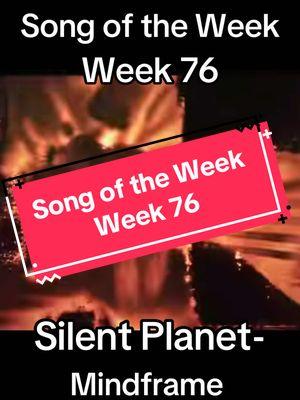 #silentplanet #mindframe #songoftheweek #nickeverafter #newmusic #metal 