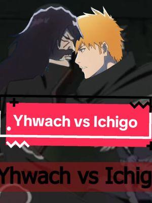 Ichigo vs yhwach #bleachanime #ichigokurosaki #uryuishida #aizen #yhwach #tybw #animedub #abridged #quincy #sternritter #fypanime #viralanime #ichigovsyhwach 