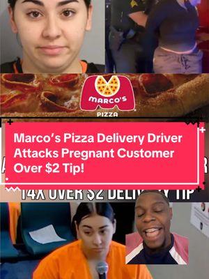 Marco’s Pizza Delivery Driver Attacks Pregnant Customer Over $2 Tip! #CapCut #marcospizza #pizzadelivery #kissimmee #kissimmeenews #kissimmeecrime #briannaalvelo #fyp #fypシ #fypシ゚viral #fypage #marcospizzaparty #fyppppppppppppppppppppppp #fypp #fypchallenge #fypsounds 