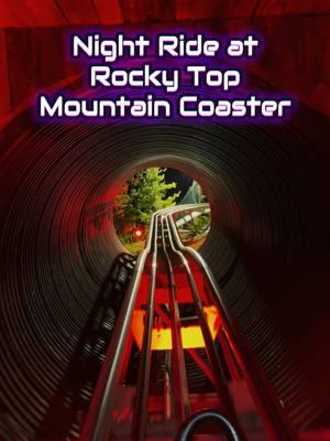 Glowing through the twists and turns on Rocky Top Mountain Coaster!✨💫 #pigeonforge #pigeonforgetn #mountaincoaster #coasters #smokymountains #smokies #pigeonforgetennessee #nightcore 