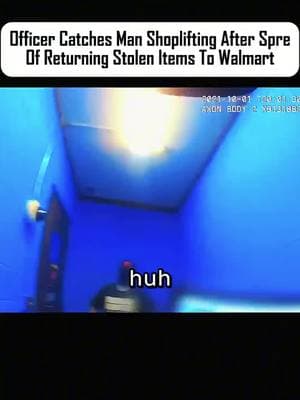 Part 3 Officer Catches Man Shoplifting After Spree Of Returning Stolen Items To Walmart #truecrime #truecrimetok #truecrimetiktok #crime #crimetok #crimetiktok #truecrimecommunity #truecrimestories #truecrimeuk #ukcrime 