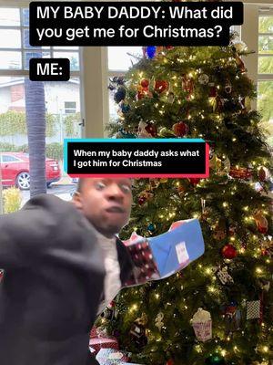 When my baby daddy asks what I got him for Christmas 🤪 Follow me on IG: @followherfitness  ##babydaddy##babydaddyproblems##babydaddydrama##babydaddyissues##babydad##babydaddychronicles##babydaddys##funny##funnyvideos##funnyvideo##viral##viralvideo##viralvideos##viralreels##babymomma##babymommas##babymommasbelike##babymommahumor##babydaddyhumor##babydaddyjokes##babydaddycomedy##babymommajokes##babymommacomedy##babymama##babymamadance##babymamadrama##babymamaissues##babymamas##babymamasbelike##babydaddiesbelike#CapCut 