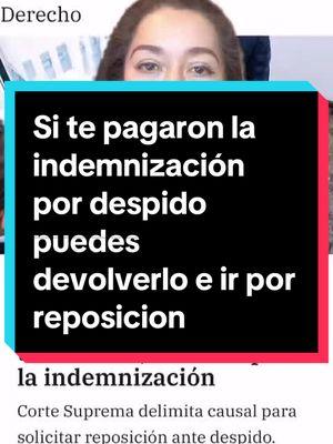 Si te despidieron así te haya agregado la indemnización en tu liquidación tienes derecho de rechazar e ir por la reposición #abogada ##abogadalaboralista #beneficiossociales #regimenprivado 