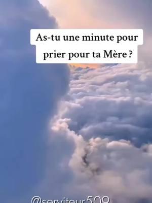 #creatorsearchinsights prière pour ta mère #Dieu #priere #prieres #benedictions #mere 