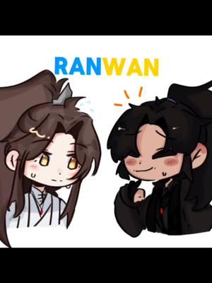 ranwan is life #ranwan #2ha #danmei #fypシ #chuwanning #moran 