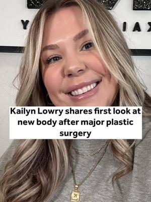 Kailyn Lowry shares first look at new body after major plastic surgery #kailynlowry #teenmom #teenmom2 #teenmomog