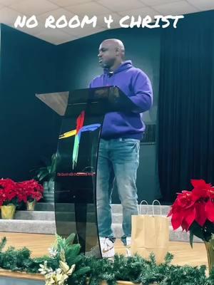 🎄🙌🏾🔥“NO ROOM FOR CHIRST”#christmas #churchtiktok #popcornpreach #reels #viral #dabruhz #fyp #omegapsiphi #texas #jesus #LIVEhighlights #TikTokLIVE #LIVE 