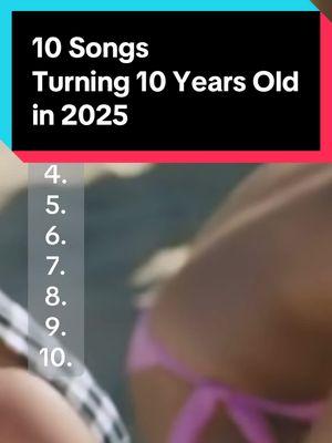 10 Songs Turning 10 Years Old in 2025 🔥 #2015 #throwbacks #throwbacksongs #2025 Note: Songs & Video Credits/Sources are the listed artists & Vevo on YouTube.