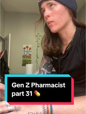 Gen Z Pharmacist part 31 💊 I’ll also say the voiceovers are really not an exageration, this is how people talk to pharmacy staff. But fr retail pharmacy is how I learned what a hussy as well as a heifer were 😅 #doctor #pharmacist #pharmacy #symphony #zara #dolphin #song #music #mean #corporategreed #money #flu #walgreens 