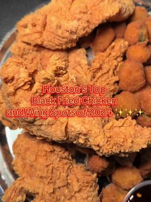 Houston’s Top Black Fried Chicken and Wing Spots of 2024 ✨✨✨ #Food #Blackowned #StufftodoinHouston #HoustonFood #TikTok #Viral #FYP #HoustonTikTok #HappyHour #2024 