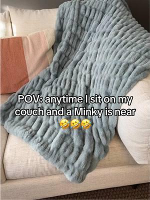 Please let this reach the right audience and let us know we aren’t the only ones 😅🤣  #minky #minkycouture #blanket #homedecor #funnyvideo #trending #fyp 