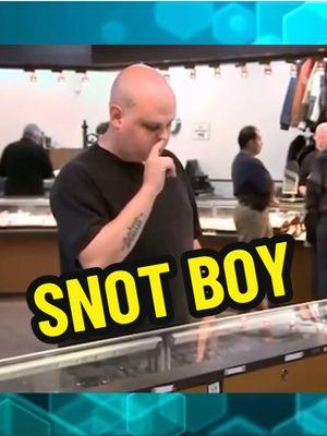 Snot Boy #hardcorepawn #hardcorepawnshop #tvshow #pawnshop #reactionvid #reactions #reactionvideo #funnyreaction