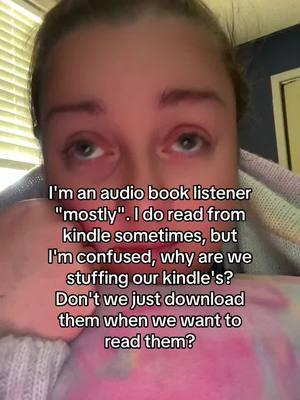 I know dumb question I tried to google it also I'm sick.. #kindle #kindleunlimited #stuffyourkindle #kindletutorial? #pleasedontgoviral #imsick #newbie #BookTok #bookish #audiobooks 