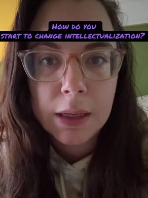 Let’s talk about how to start if we want to shift intellectualization. Remember intellectualization is a protective survival strategy so it’s there when we need it. Not when we want it. Being curious about it. Overtime can lead to shifts informing new patterns. ##developmentaltrauma##intellectualization##overthinking