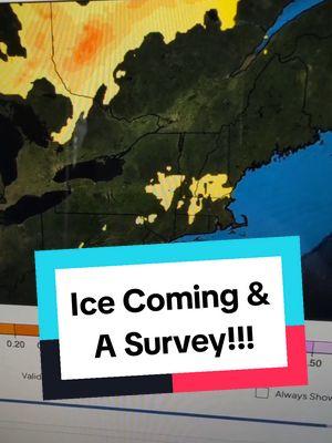 Ice coming and a survey! #wx #weather #forecast #science #stem #steam #newengland #newenglandwx #newhampshire #maine #MA #VT #CT #RI #WomenInScience #womeninstem #freezingrain #ice #abc #xyz #fyp #fypシ #trending #meteorologist #meteorology #weatherweenie #LearnOnTikTok #weathertok #STEMTok #sciencetok 