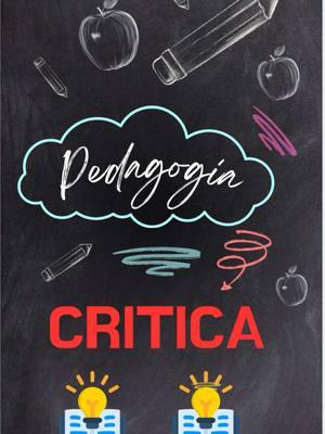 Pedagogía crítica #pedagogiacritica #pedagogia #critica #nem #nuevaescuelamexicana #normalistas #docente #maestro #maestros #sep