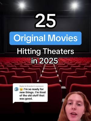 Replying to @Brandon there are in fact original movies coming out!  @Lionsgate @Sony Pictures @Warner Bros. Movies @Universal Pictures @Apple TV @NEON @Paramount Pictures @focusfeatures @20th Century Studios @Disney Studios @Pixar @A24  #newmovies #movierecommendation #movietok #2025 #sza #chasestokes #anyataylorjoy #milesteller #theojames #michaelbjordan #haileesteinfeld #tomhiddleston #margotrobbie #bradpitt #ryanreynolds #aubreyplaza #timotheechalamet #paulrudd #jennaortega #henrycavill #jakegyllenhaal  