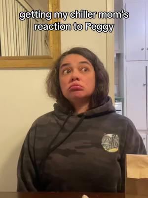 she was kinda into it tbh #momreacts #peggy #ceechynaa @CEECHYNAA 