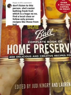 Replying to @M fresh fruit can absolutely be water bathed. Here are the two Ball home preserving books that I use and can be purchased from TikTok shop, Amazon, or Barnes & Noble.  #homecanning #waterbathcanning #pressurecanning #foodpreservation #canningandpreserving 