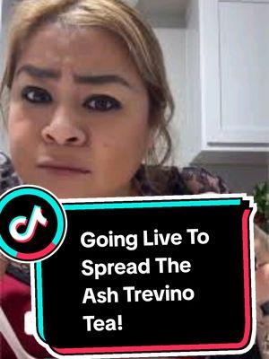 See yall tonight!!! I've got TEA!!! 6pm pst/8pm cst/9pm est! #ashtrevino #ttdrama #theinmatehopper #adriellesigler #santos #ashtrevinolives 