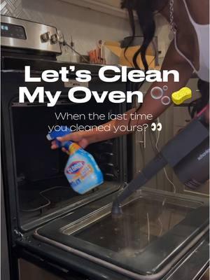 Not to clock tea buuuuuttt 👀When the last time you cleaned your oven? #clean #steamer #CleanTok #cleanoven #ovencleaning 