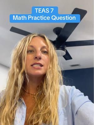 TEAS 7 Practice Question from the Math Section #nursingschool #futurenurse #atiteas #nursingmajor #prenursingstudent #prenursing #smartedition 