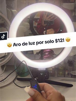 Aro de luz a sólo $12! Empieza a crear contenido este 2025 🤩🤩🤩 … #ringlight #TikTokShop #contentcreator #selfieringlight #holidaydeals #endyearsale #ines25___ #contentcreatormusthaves 