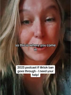 2025 podcast if tiktok ban goes through - I need your help! Name my show #fyp #needyourhelp #podcast #podcastmom #safety #women #womencreators #podcastersoftiktok 