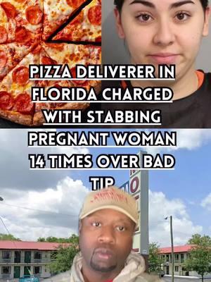 Can We Talk About It: Pizza Deliverer In Florida Charged With Stabbing Pregnant Woman 14 Times Over Bad Tip #florida #crime #truecrime #florida #thecorpyshow #pizza #florida #miami #florida 