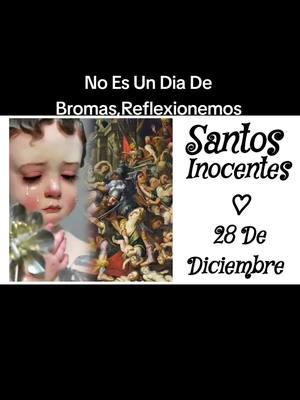 Santos Inocentes #santosinocentes #fiesta #martires #cristianismo #fe 