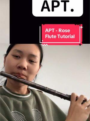 #apt #brunomars #rose #flute #flutetutorial #ruyaflute #fyp #flutenotes #pianonotes #violinnotes #sheetmusic #musicnotes #LearnOnTikTok #learnmusic #learninstrument 