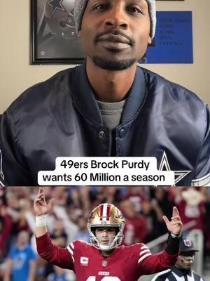 49ers Brock Purdy wants 60 Million a season  #49ers #49ersfaithful #49ersfootball #49ersnation #sf49ers #sanfrancisco49ers #brockpurdy #dallascowboys #dallascowboyscheerleaders #dallascowboysfans #dallascowboysnation #cowboysoftiktok #cowboysfan #dakprescott #nfl #nflfootball #nfltiktok #espn #letjaytryit 