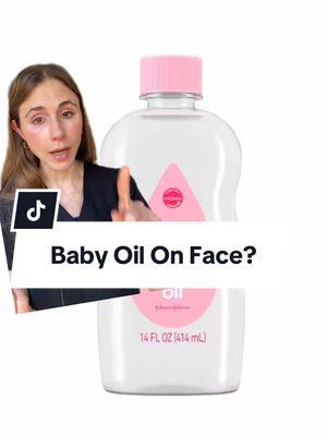 Can you use baby oil on the face? #babyoil #skincaretips #faceoil #dermatologist 