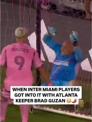 The countdown of our Top 10 videos of the year continues with No. 5 🌶️ Things got heated between Miami players and Atlanta’s goalkeeper 😅😳 #MLS #Miami #InterMiami #Atlanta #AtlantaUnited #Guzan #BradGuzan #Goalkeeper #Keeper #Goalie #Messi #LeoMessi #LionelMessi #Suarez #LuisSuarez #USSoccer #USA #USASoccer #Soccer #soccertiktok