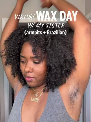 My first virtual wax day with my sister was a success! It definitely helped move things along for the both of us🤌🏽 #waxing #armpitwax #brazilianwax #waxingathome 