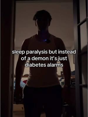 sleep paralysis but instead of a demon it’s just diabetes alarms #fyp #t1d #lowbloodsugar #highbloodsugar #diabeticlife #diabetesproblems #diabeteseducator #type1diabetes #typeonediabetic #fypシ #fypageシ #diabeticmaniac #diabetes #diabetic #diabetestok 