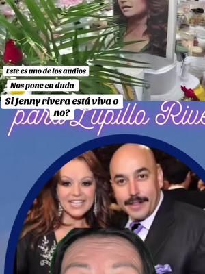 Chismesito de famosos 🔥audios que nos ponen en duda si Jenny rivera está viva o solo fingió su muerte y de ser así lupillo rivera sería su cómplice #greenscreenvideo #CapCut #lupillorivera #lupilloriverafans #lupilloriveraoficial #jennyrivera #jennyriverafans #jennyriveraoficial #longbeachcalifornia ##muraldejennirivera #Jennyriveraacidente #accidente #de #jennyrivera #jennyriveraaccidente 