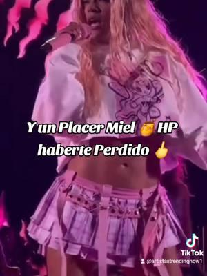 y Un Placer Miel 🍯HP haberte Perdido 🤏🖕🤌 #karolg #nuncamas #solaesmejor #bichota 