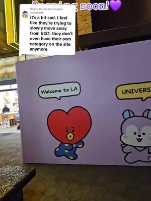 Replying to @puzzleofhobi Bt21 more alive than ever! New store will open soon in Universal City! #hollywood #universalcity #universalstudioshollywood #linefriends #armybts #army #bts #bt21 💜