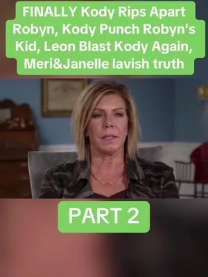 #kodybrown #robynbrown #leonbrown #meribrown #janellebrown #sisterwives #brownfamily #tlc #fyp #foryouu #foryoupage #viralvideo #trending #celebrity #new #kody #robyn #leon #meri #janelle 