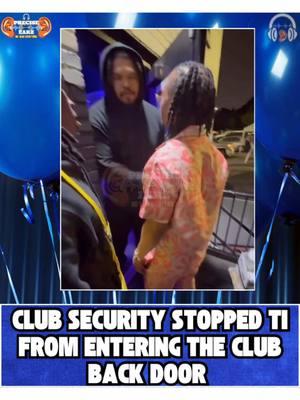 They told TI no?? Security stopped TI from entering a club in Atlanta #atlanta #club #ti #magiccity #kingofthesouth 