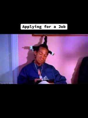 #dontbeamenacewhiledrinkingjuiceinthehood #applying for a job