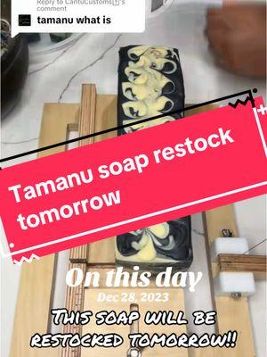 #onthisday Tamanu soap restock tomorrow #coldprocesssoap #soap #handmade #madeinfl #pswemadethis #cpsoap #handmadesoap #soapmaker #soapshare #soapart #brambleberry #nurturesoaps #soapshop #smallbiz #satisfying #soapmaking #howitsmade #soapsponge #naturalingredients #soapdesign #texture #soaplife #fyp #viral #smallbuisness #soap #packingorders #packanorderwithme #packanorder #packanorderwithus #labelingproducts #creatorsearchinsights #barofsoap #naturalsoap #naturesgarden#soapsuds #howtomakesoap  #wholesalesuppliesplus 