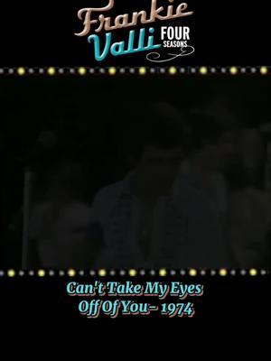 Frankie Valli and The Four Seasons Performing On The Midnight Special TV Show In 1974 With The Song-"Can't Take My Eyes Off Of You" #FrankieValli  #TheFourSeasons #CantTakeMyEyesOffOfYou #frankievalliandthefourseasons  #MidnightSpecialTVShow #70smusic #70stvshows #BringBackThe70s #70sVibe #Retro #LiveMusic #FYP #ClassicRock #RockMusic #RockAndRoll #ClassicPop #Popmusic #PopRock #SoftRock #SoftPopMusic #70sAesthetic #60s70smusic #GenXMusic #GenXTiktok #GenerationX #genxcrew #GenX #VIRAL #VinylCollection #Vinyl #VintageStyle #VintageMusic #VintageHair #VintageClothes #memoriesbringback #Nostalgia #Love #ForYourPage #retromusic #OldSchool #FYPPage #4upage  #memories #memoriesbringback  #BringBackThe70s 