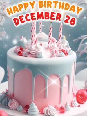 28 December Happy Birthday Song🎵 Happy Birthday WhatsApp Status 🎊 Happy Birthday Wishes 🎂 Join our community in sharing joy 🤩 #birthdaybyday #happybirthday #december28 #december28th #28december #december28birthday #birthday #december #hbd #decemberbirthday #birthday #birthdays #decemberbirthdays #birthdaycake #celebrationavenue  #birthday #birthdaystatus #birthdaywishes #birthdaygreetings #happybirthdaysong #happybirthdaywishes #happybirthdaytoyou #happybirthdaytome #birthdaygreetings #birthdaygift  #birthdaygirl #birthdayboy #itsmybirthday #ai #aimusic #aiartwork #winterbirthday #christmas